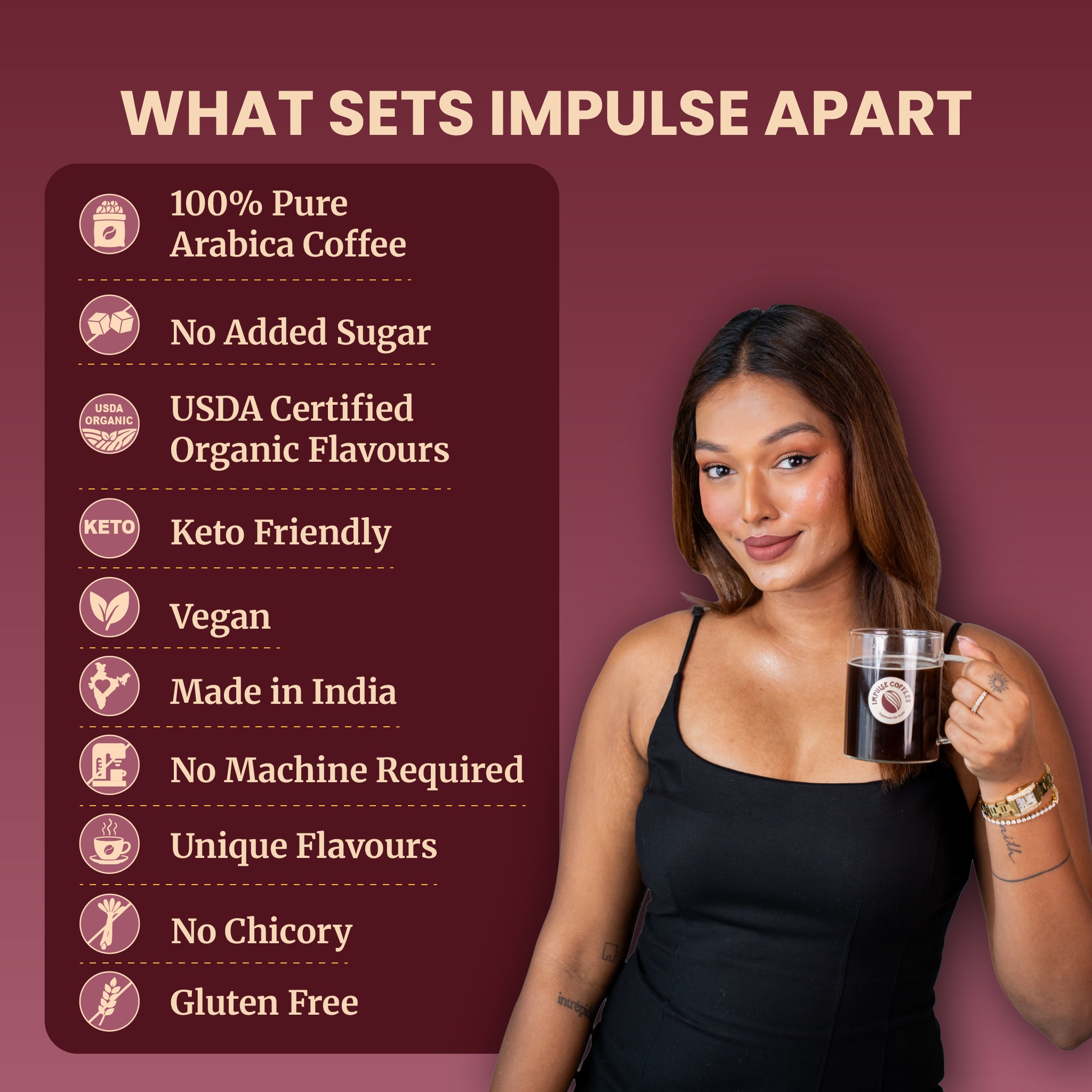 Sarah Sarosh the Founder of Impulse Coffees holding a coffee cup with product features listed on a maroon background