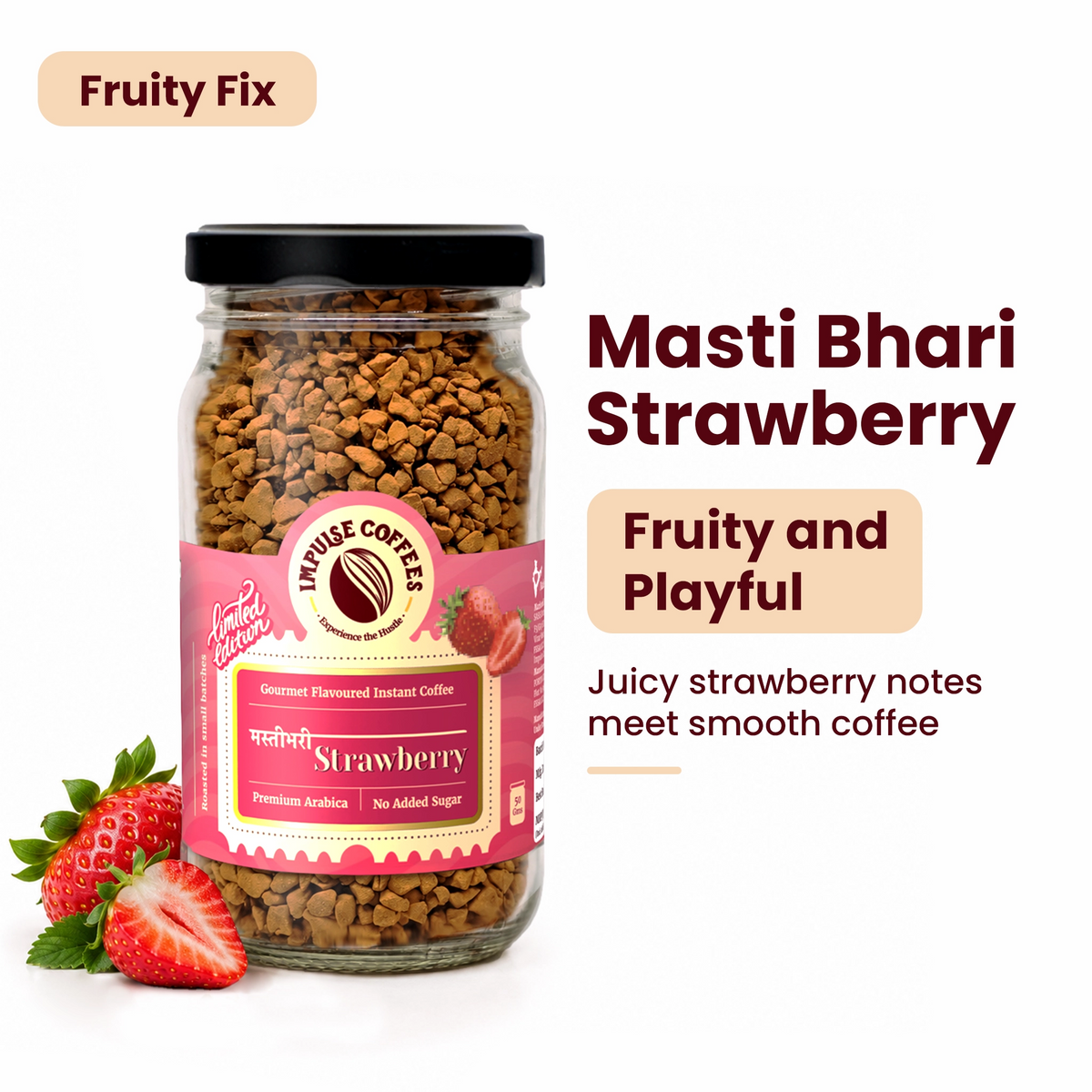 Impulse Coffees Masti Bhari Strawberry limited edition 50g glass jar gourmet flavoured instant coffee, titled "Fruity Fix" featuring juicy strawberry notes combined with smooth Arabica coffee.