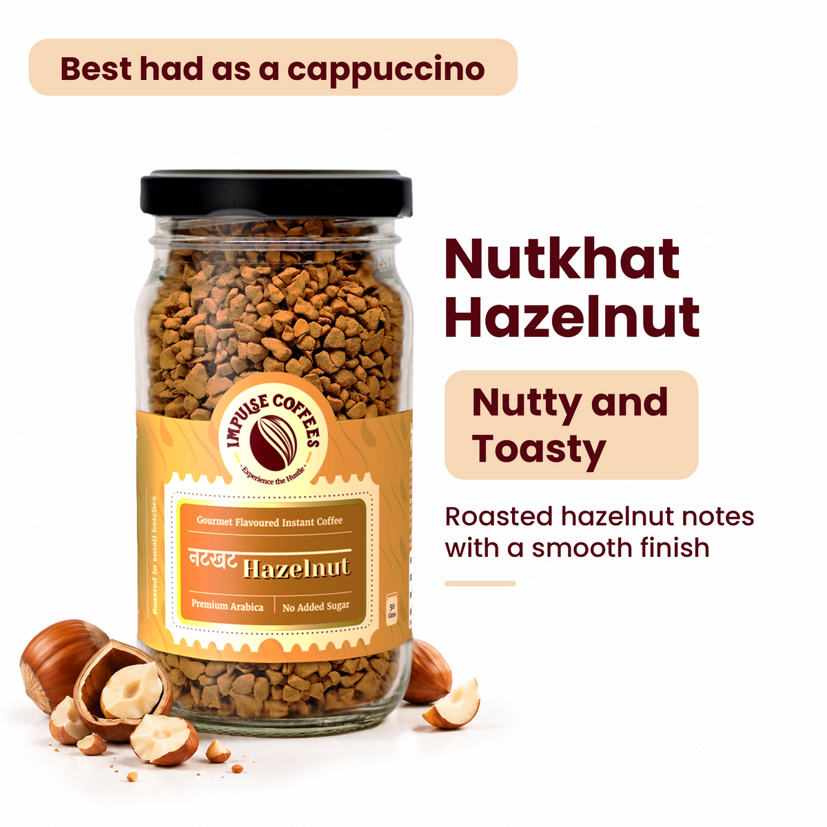 Impulse Coffees Nutkhat Hazelnut 50g glass jar gourmet flavoured instant coffee, labeled "Best had as a cappuccino" with nutty and toasty roasted hazelnut notes and a smooth finish.