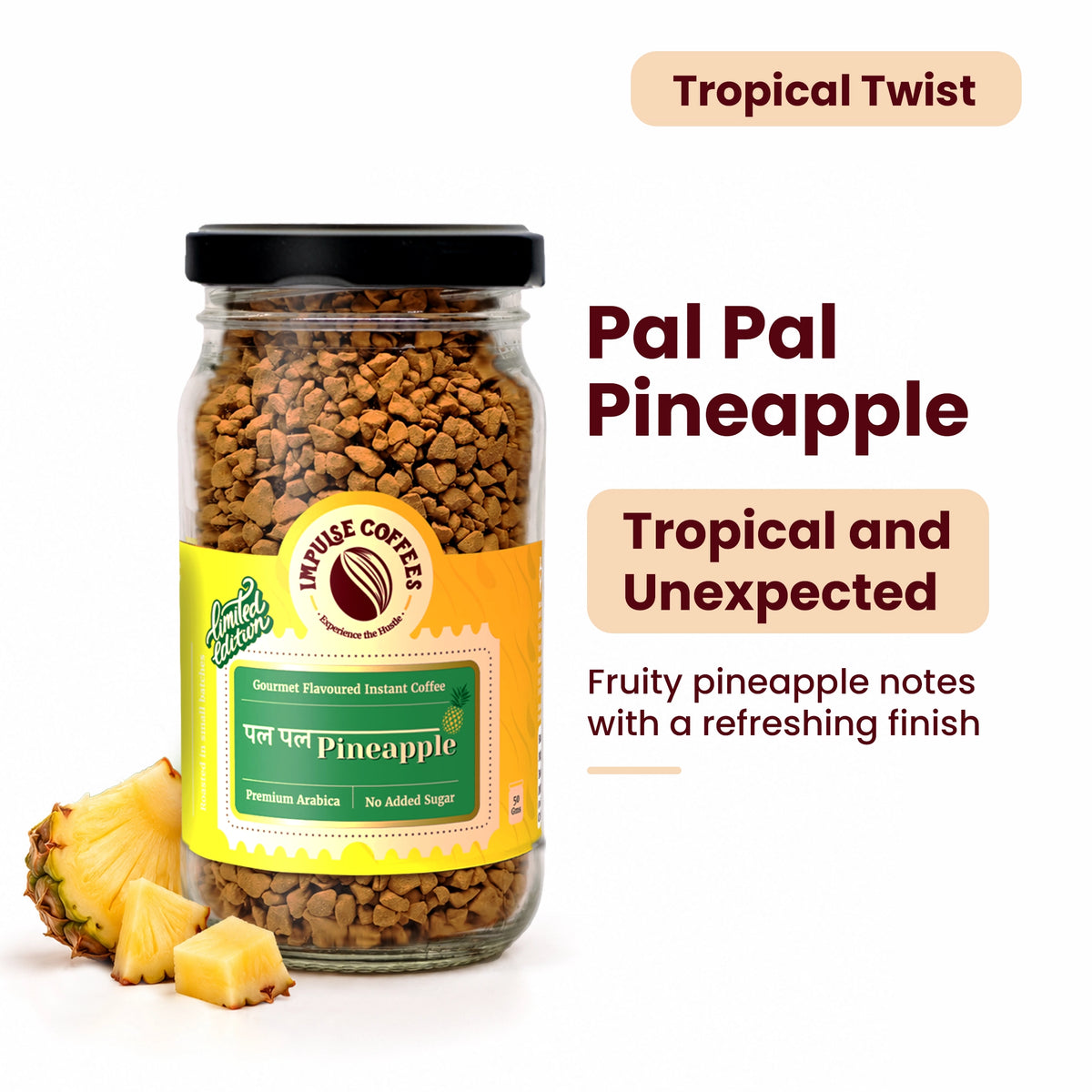 Impulse Coffees Pal Pal Pineapple limited edition 50g glass jar gourmet flavoured instant coffee, titled "Tropical Twist" with tropical, fruity pineapple notes and a refreshing finish.
