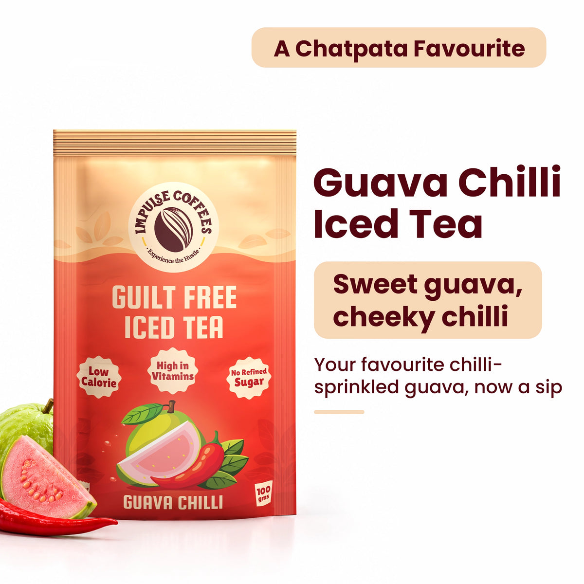Impulse Coffees Guilt Free Guava Chilli Iced Tea 100g pouch labeled "A Chatpata Favourite", featuring sweet guava with a cheeky chilli flavor note, low calorie, high in vitamins, and no refined sugar claims.