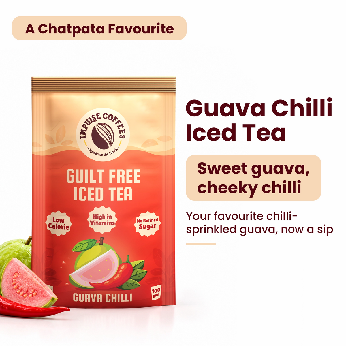 Impulse Coffees Guilt Free Guava Chilli Iced Tea 100g pouch labeled "A Chatpata Favourite", featuring sweet guava with a cheeky chilli flavor note, low calorie, high in vitamins, and no refined sugar claims.