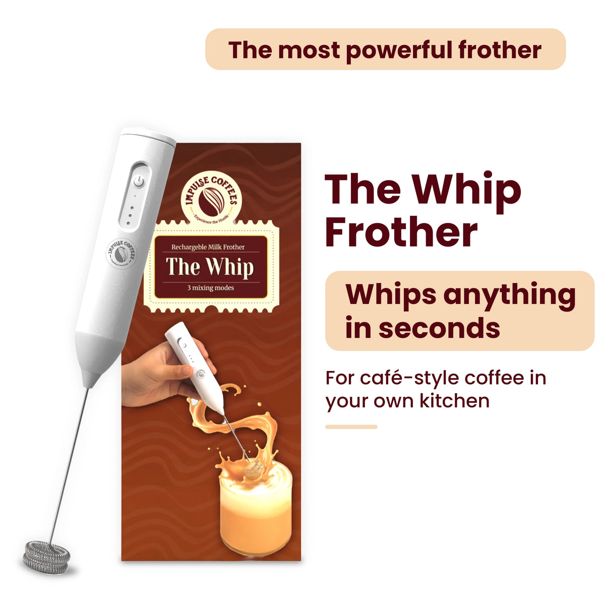 Impulse Coffees The Whip rechargeable milk frother product showcase featuring a white handheld electric whisk with 3 mixing modes, alongside a graphic demonstrating café-style coffee frothing in seconds.
