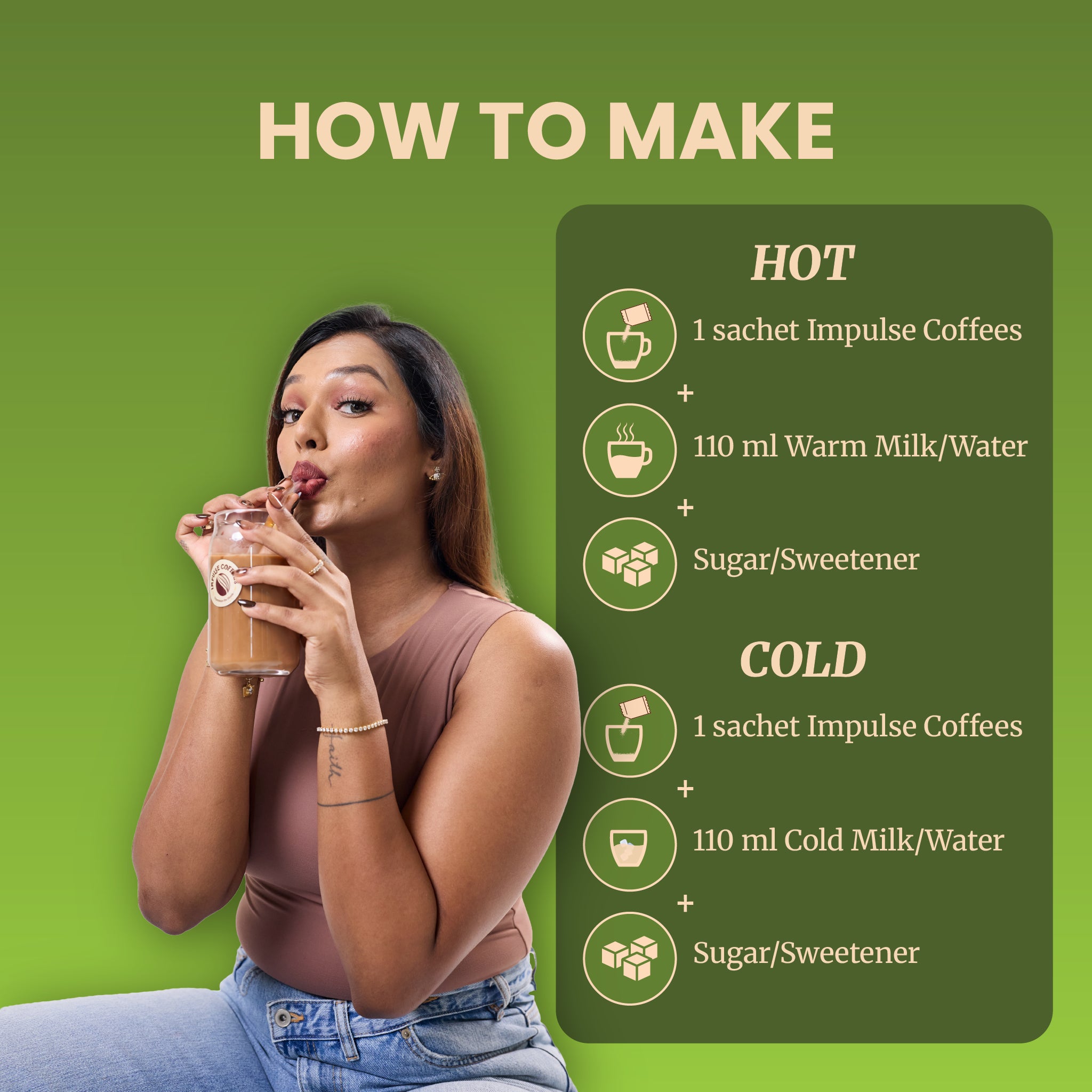 Step-by-step hot and cold drink recipe tutorial infographic on a solid green background. Sarah Sarosh, Founder of Impulse Coffees, sips a creamy iced drink through a glass straw next to a preparation list requiring 1 sachet of Impulse Coffees, 110 ml of warm or cold milk or water, and optional sugar or sweetener to taste.