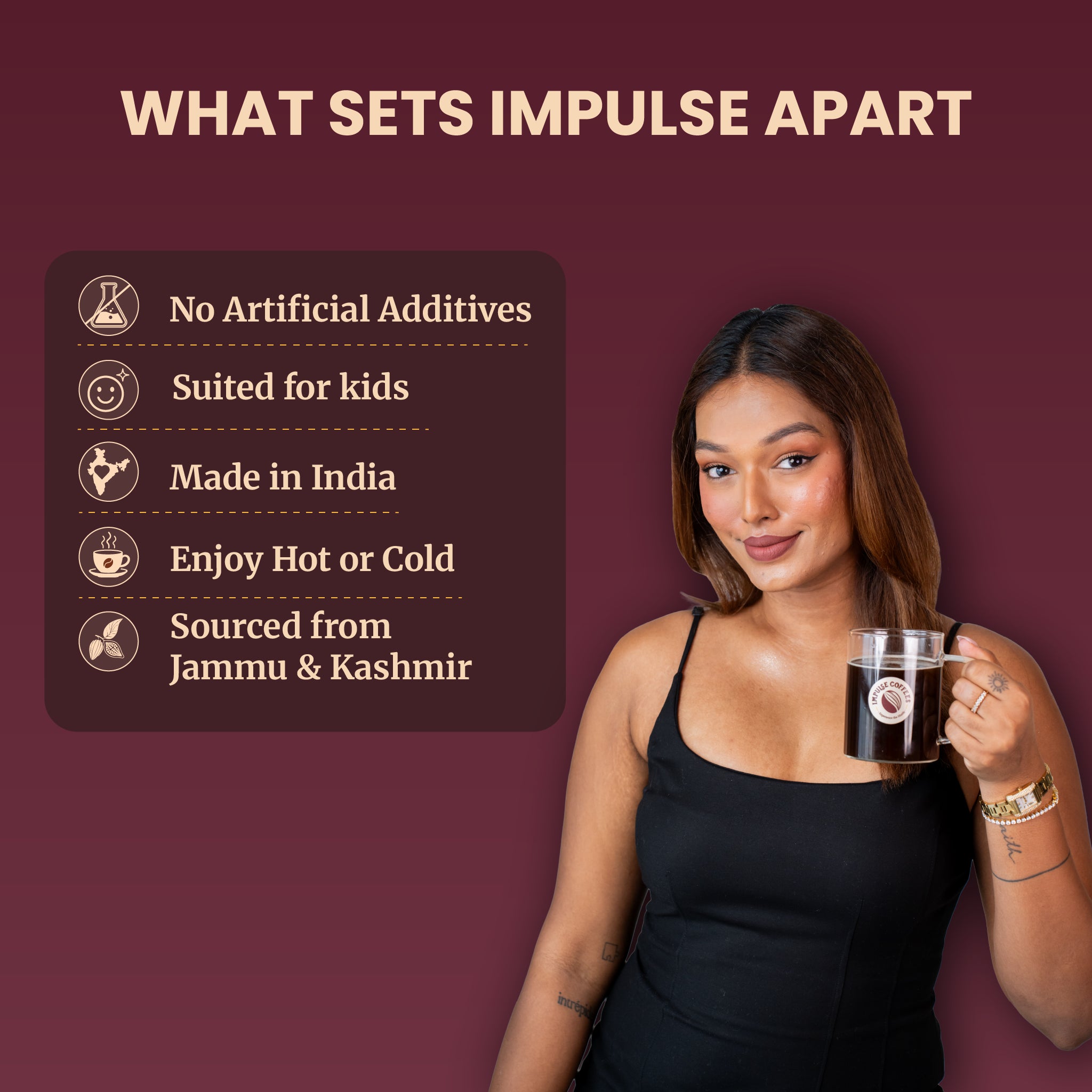Sarah Sarosh Founder and CEO of Impulse Coffees holding a hot chocolate cup with product features listed on a maroon background