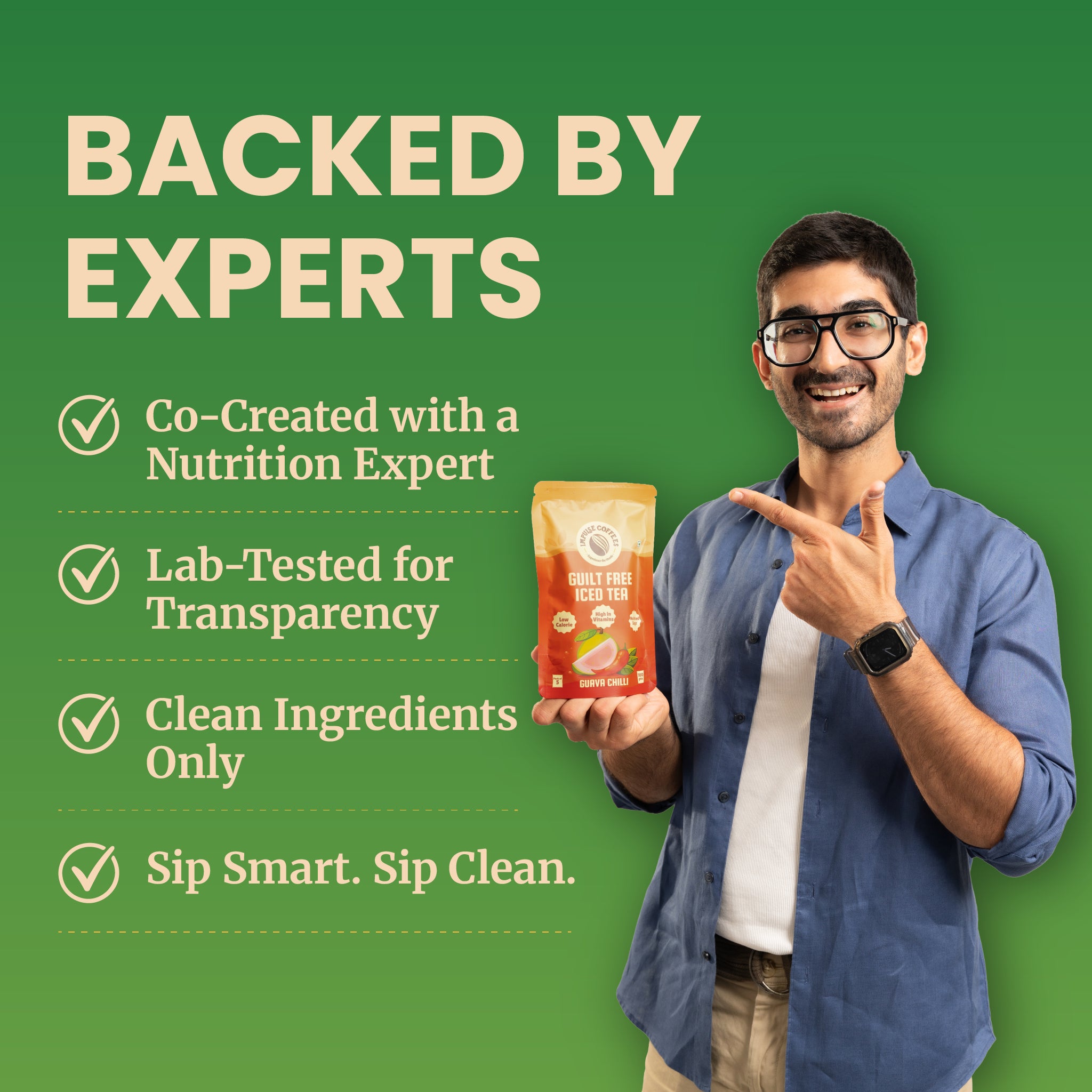 Infographic titled Backed by Experts featuring a man in a blue shirt pointing to a Guilt Free Iced Tea pack, detailing quality assurance points: Co-Created with a Nutrition Expert, Lab-Tested for Transparency, Clean Ingredients Only, and Sip Smart. Sip Clean.
