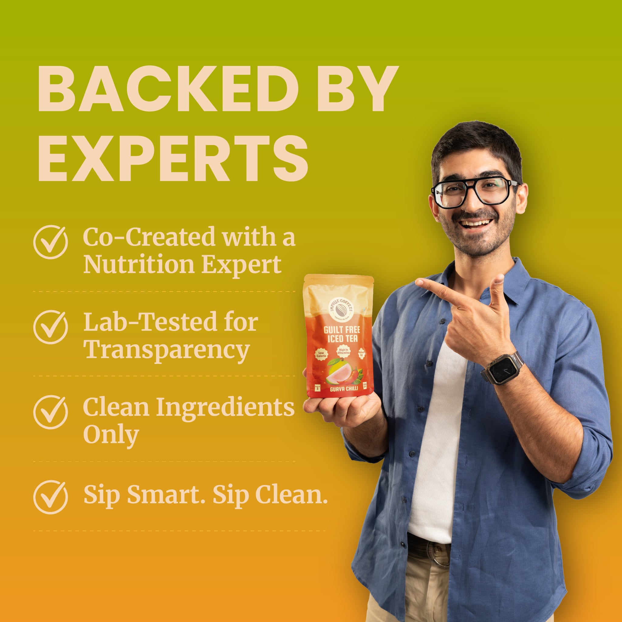 Infographic banner titled Backed by Experts featuring a man pointing at a Guilt Free Iced Tea pouch, outlining four quality promises: Co-Created with a Nutrition Expert, Lab-Tested for Transparency, Clean Ingredients Only, and Sip Smart. Sip Clean.