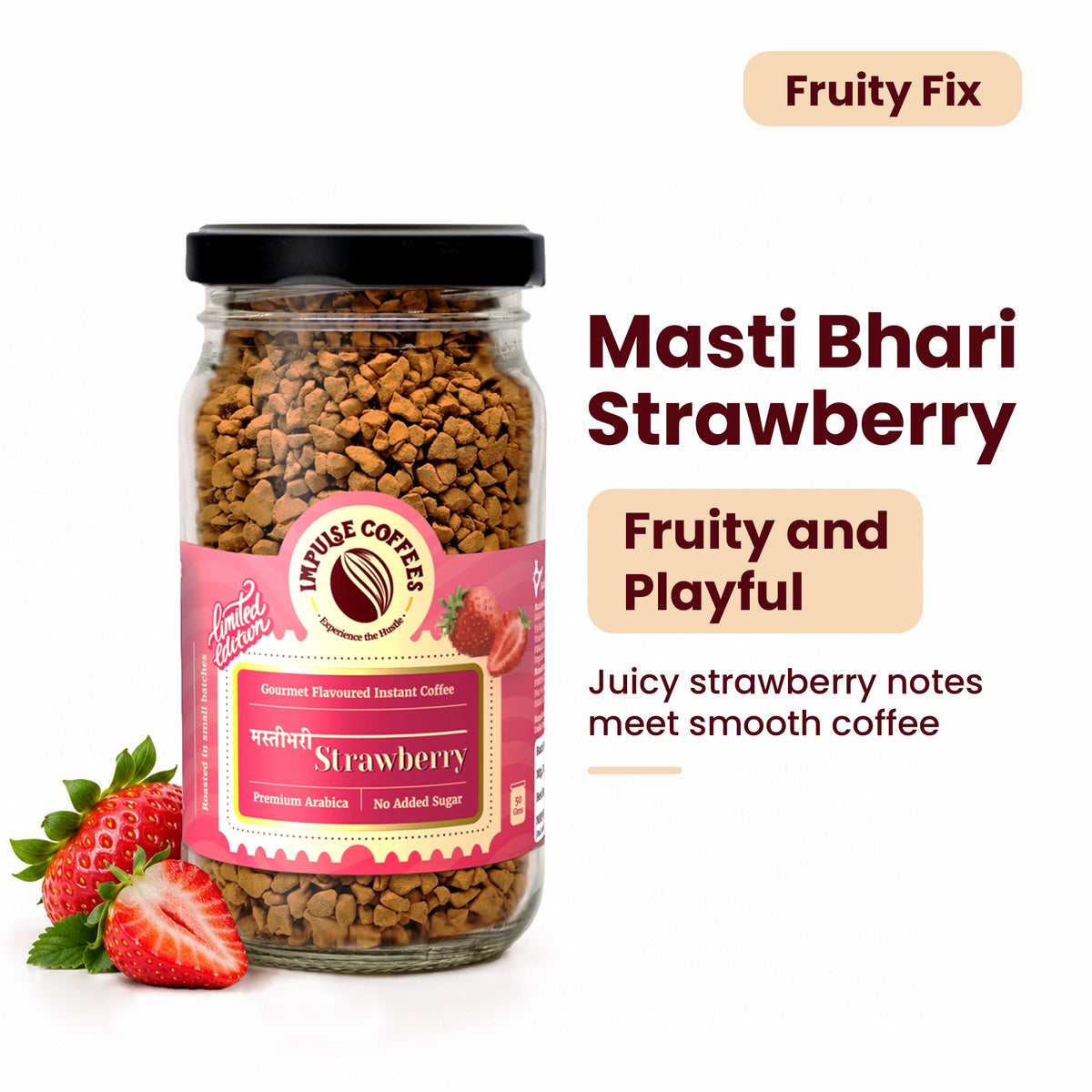 Impulse Coffees Masti Bhari Strawberry limited edition 50g glass jar gourmet flavoured instant coffee, titled "Fruity Fix" featuring juicy strawberry notes combined with smooth Arabica coffee.