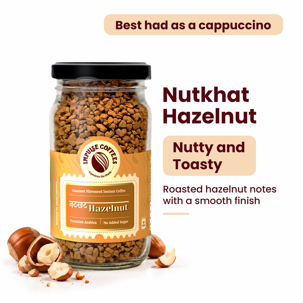 Impulse Coffees Nutkhat Hazelnut 50g glass jar gourmet flavoured instant coffee, labeled "Best had as a cappuccino" with nutty and toasty roasted hazelnut notes and a smooth finish.