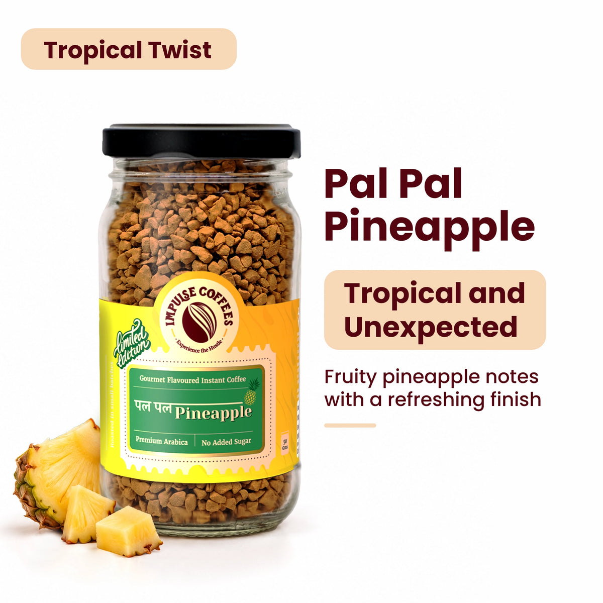 Impulse Coffees Pal Pal Pineapple limited edition 50g glass jar gourmet flavoured instant coffee, titled "Tropical Twist" with tropical, fruity pineapple notes and a refreshing finish.