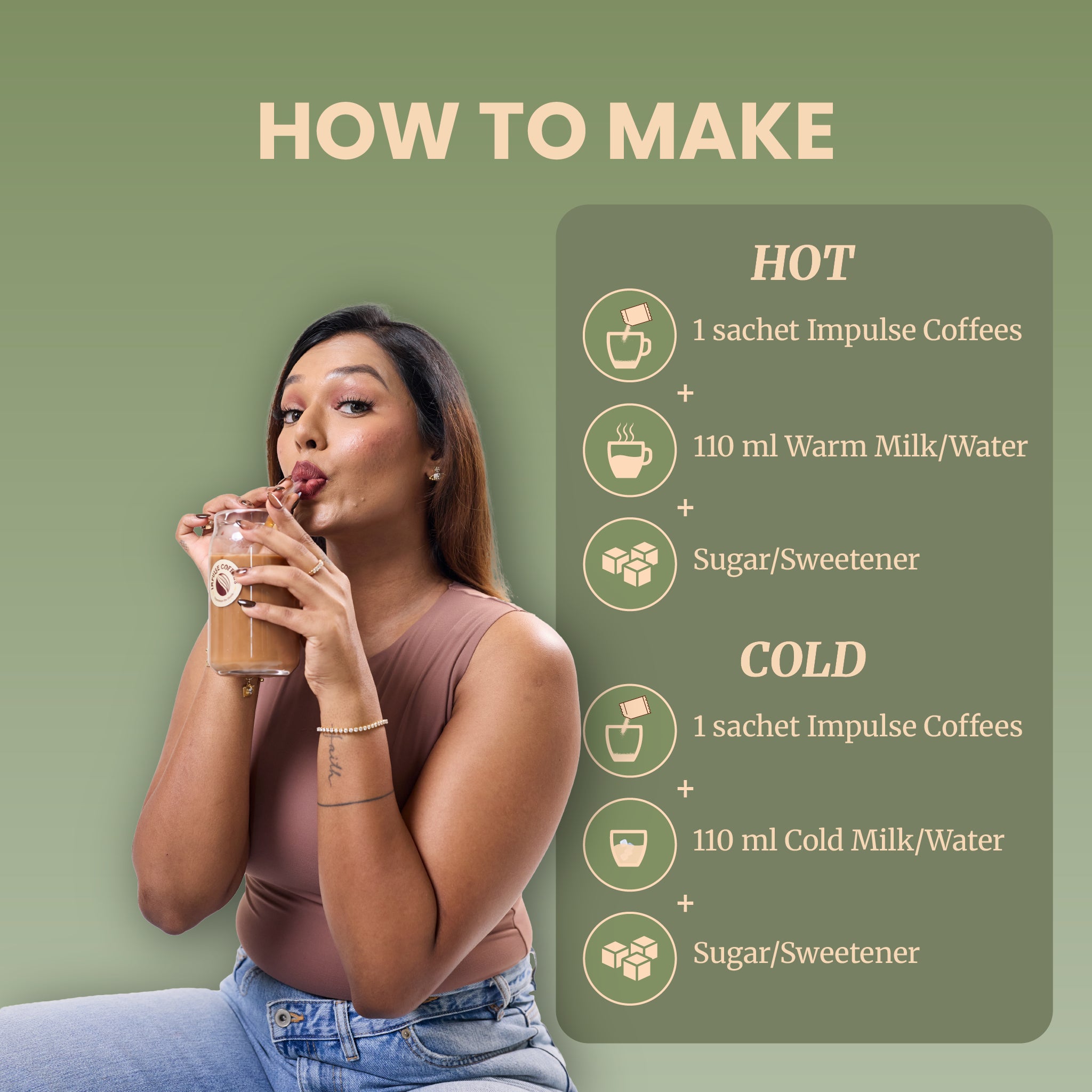 Step-by-step hot and cold drink recipe tutorial infographic layout on a solid green background. Sarah Sarosh, Founder of Impulse Coffees, drinks a creamy iced coffee blend through a glass straw next to a preparation instruction card using 1 sachet of Impulse Coffees, 110 ml of warm or cold milk or water, and optional sugar or sweetener to taste.
