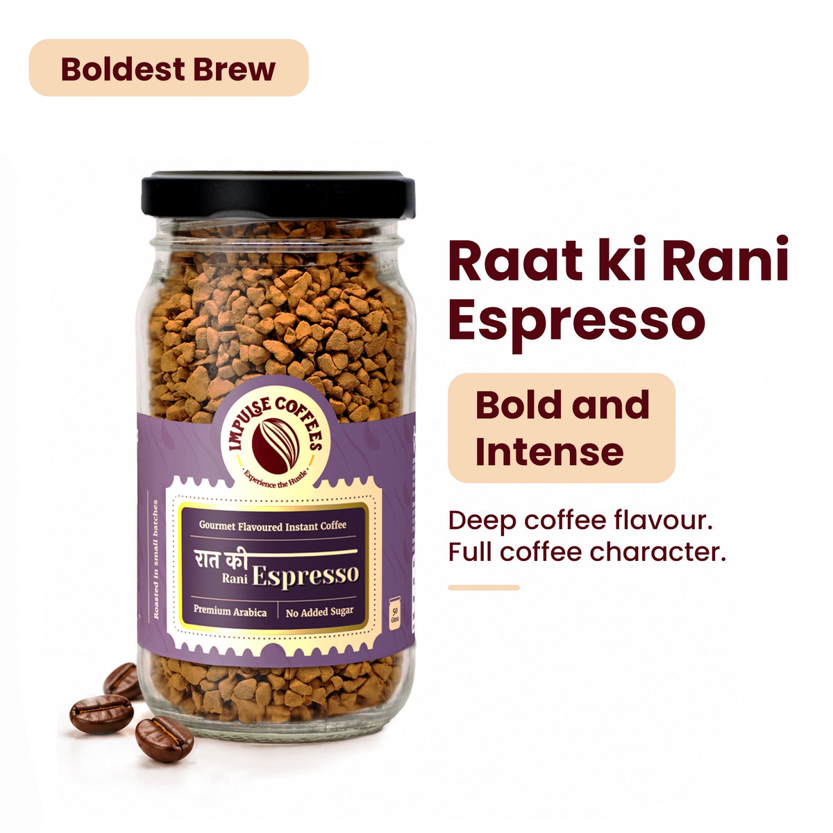 Impulse Coffees Raat Ki Rani Espresso 50g glass jar gourmet flavoured instant coffee, highlighted as "Boldest Brew" with bold and intense deep coffee flavour from premium Arabica with no added sugar.