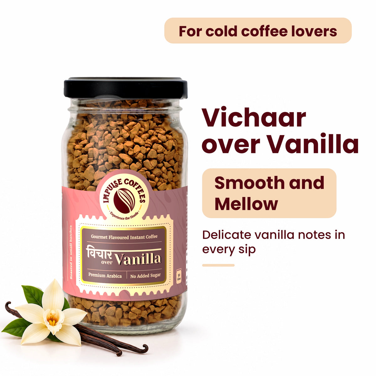 Impulse Coffees Vichaar Over Vanilla 50g glass jar gourmet flavoured instant coffee, labeled "For cold coffee lovers" with smooth and mellow delicate vanilla notes.